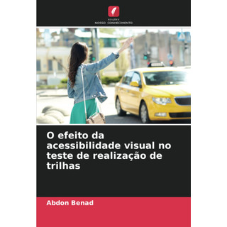 O Efeito Da Acessibilidade Visual No Teste De Realização De O Efeito Da Acessibilidade Visual No Teste De Realização De