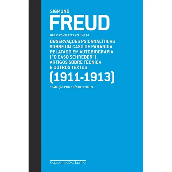 Freud (1911-1913) - Obras Completas Volume 10; Editora: Companhia Das Letras