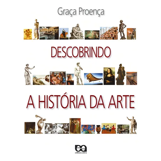 Descobrindo a história da arte, de Proença, Graça. Editorial Ática Didáticos, capa mole em português, 2006