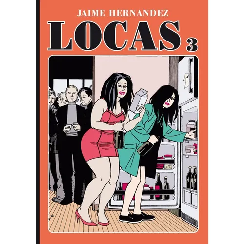 Locas Nº 3, De Jaime Hernández. Editorial La Cúpula (w), Tapa Blanda En Español, 2016