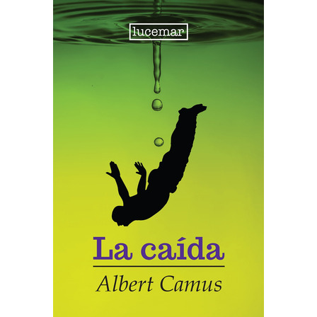 La Caída - Albert Camus La Caída - Albert Camus