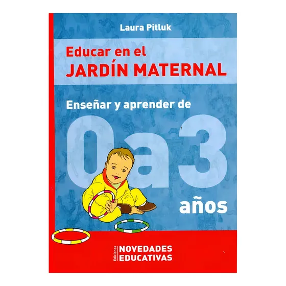 Educar En El Jardin Maternal - Pitluk, Laura