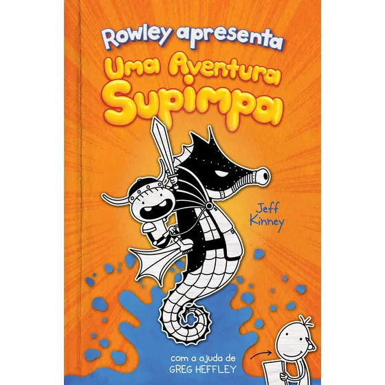 Rowley Apresenta: Uma Aventura Supimpa, de Kinney, Jeff. Diário de um banana Editorial Vergara & Riba Editoras, capa dura em português, 2020