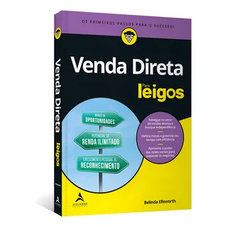 Venda Direta Para Leigos, De Ellsworth, Belinda. Editorial Starling Alta Editora E Consultoria Eireli, Capa Mole Em PortuguĂȘs, 2021 Venda Direta Para Leigos, De Ellsworth, Belinda. Editorial Starling Alta Editora E Consultoria Eireli, Capa Mole Em PortuguĂȘs, 2021