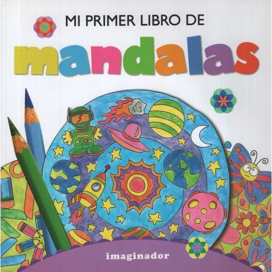 Mi Primer Libro de Mandalas libro de actividades para niños editorial Imaginador tapa blanda en español 2018
