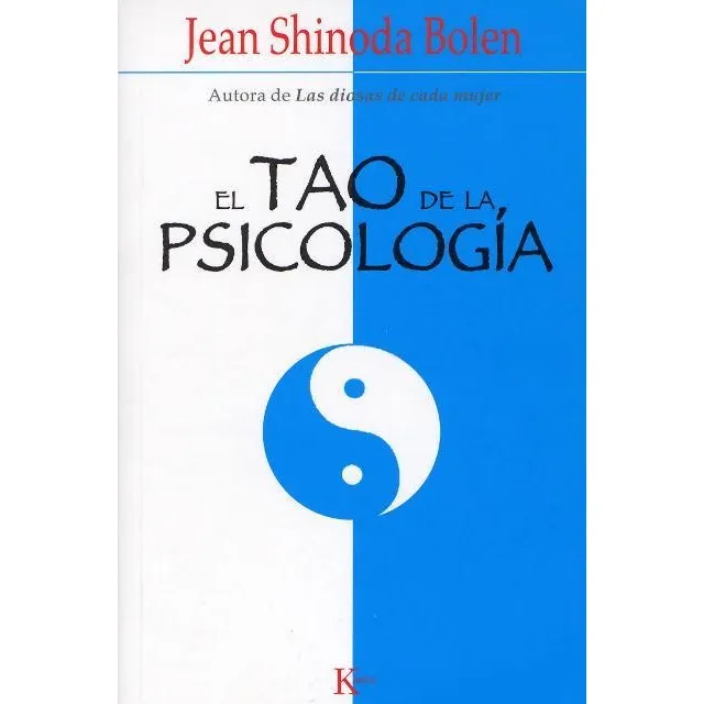 El Tao De La Psicologia