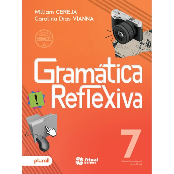 Livro Gramática Reflexiva - 7º Ano
