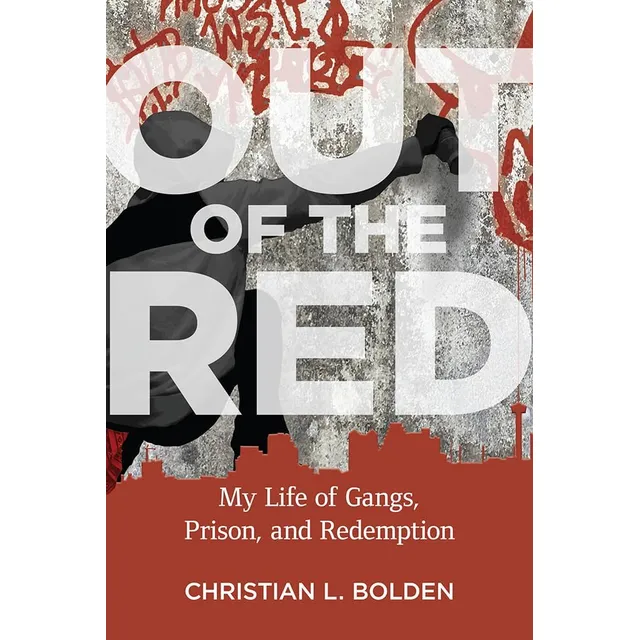 Libro: Out Of The Red: My Life Of Gangs, Prison, And Redempt