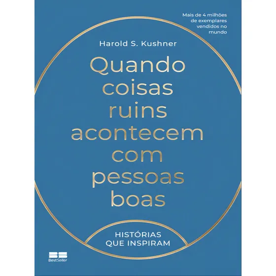 Quando Coisas Ruins Acontecem Com Pessoas Boas, De Kushner, Harold S.. Editorial Bestseller, Tapa Mole, Edición 2023-10-16 00:00:00 En Português