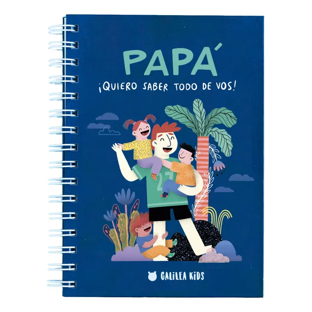 Diario Papá: ¡quiero Saber Todo De Vos! - Galilea Kids