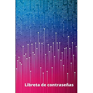 Libro: Libreta De Contraseñas: Registra Y Guarda Tus Con A Y Libro: Libreta De Contraseñas: Registra Y Guarda Tus Con A Y