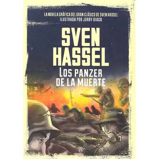 Los Panzer De La Muerte: La Novela Gráfica Del Gran Clásico De Sven Hassel, De Hassel, Sven., Vol. 1. Editorial La Esfera De Los Libros, S.l., Tapa Blanda En Español