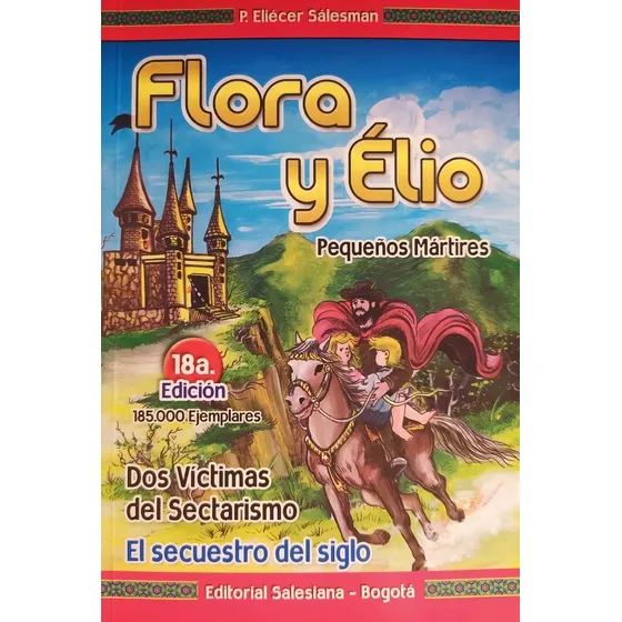 Flora Y Elio.. Pequeños Mártires. P. Eliéser Salesman