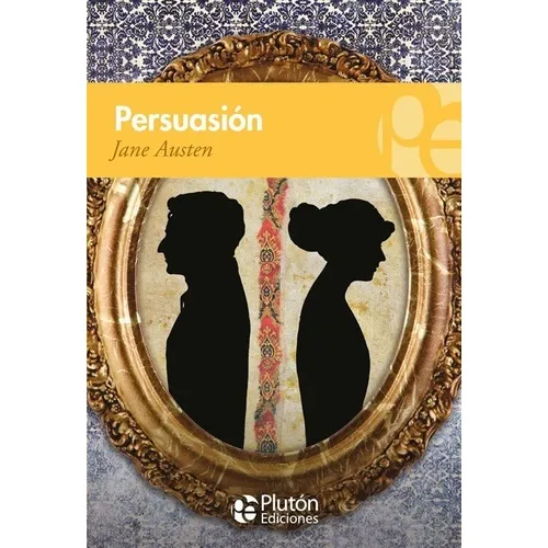 Persuasión, De Jane Austen. Editorial Plutón En Castellano