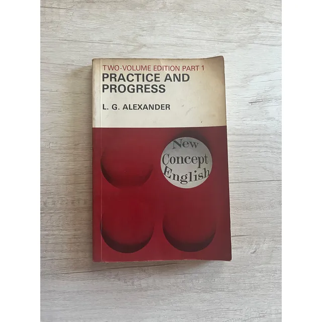 Practice And Progress - L. G. Alexander