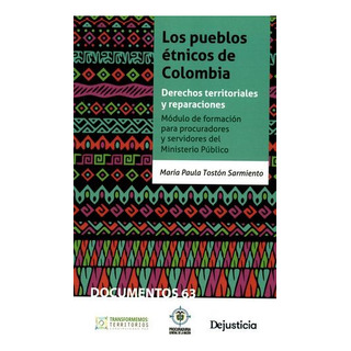 Livro - Pueblos Étnicos De Colombia. Derechos Territoriales Y Reparaciones. Módulo De Formación Para Procuradores Y Servidores Del Ministerio Público, Los Livro - Pueblos Étnicos De Colombia. Derechos Territoriales Y Reparaciones. Módulo De Formación Para Procuradores Y Servidores Del Ministerio Público, Los