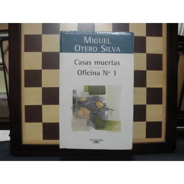 Casas Muertas,oficiona Nº1-miguel Otero Silva