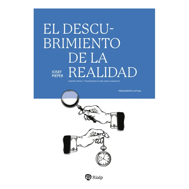 Libro El Descubrimiento De La Realidad - Pieper, Josef