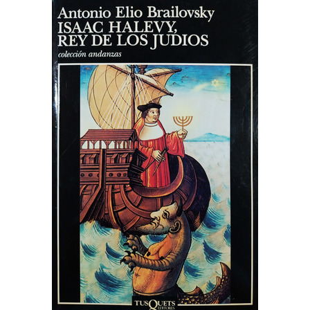 Isaac Halevy, Rey De Los Judíos - Antonio Elio Brailovsky Isaac Halevy, Rey De Los Judíos - Antonio Elio Brailovsky