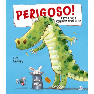 Perigoso! Este Livro ContĂ©m Coelhos!, De Tim Warnes. Editorial Ciranda Cultural, Edição 1 Em PortuguĂȘs, 2024 Perigoso! Este Livro ContĂ©m Coelhos!, De Tim Warnes. Editorial Ciranda Cultural, Edição 1 Em PortuguĂȘs, 2024