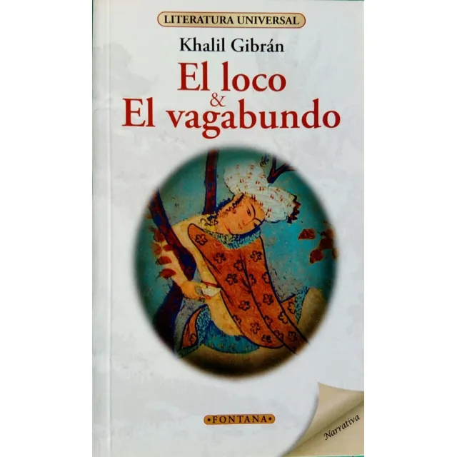 El Loco Y El Vagabundo-khalil Gibran