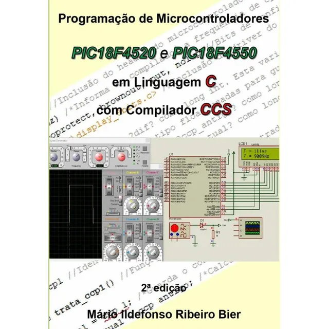 Programação De Microcontroladores Pic18f4520 E Pic18f4550...