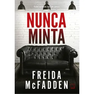 Livro Nunca Minta De Freida Mcfadden, 280 Páginas, Português, Editora Record, Capa Blanda