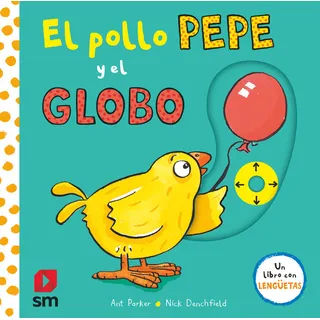 Pya. El Pollo Pepe Y El Globo ( Libro Original ) Pya. El Pollo Pepe Y El Globo ( Libro Original )