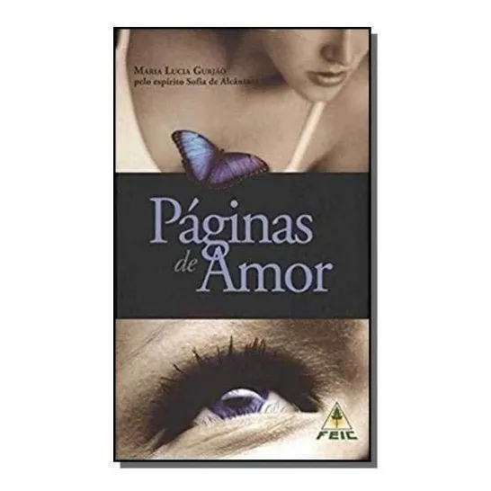 Paginas De Amor - Maria Lucia Gurjao - Feic Editora