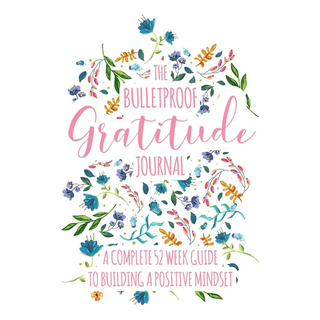 Libro: The Bulletproof Gratitude Journal: A Complete 52 Week Libro: The Bulletproof Gratitude Journal: A Complete 52 Week