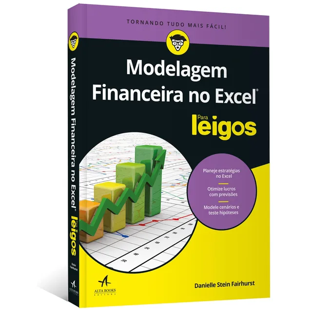 Modelagem Financeira No Excel Para Leigos, De Fairhurst, Danielle Stein. Para Leigos Editorial Starling Alta Editora E Consultoria Eireli, Capa Mole Em PortuguĂȘs, 2019 Modelagem Financeira No Excel Para Leigos, De Fairhurst, Danielle Stein. Para Leigos Editorial Starling Alta Editora E Consultoria Eireli, Capa Mole Em PortuguĂȘs, 2019