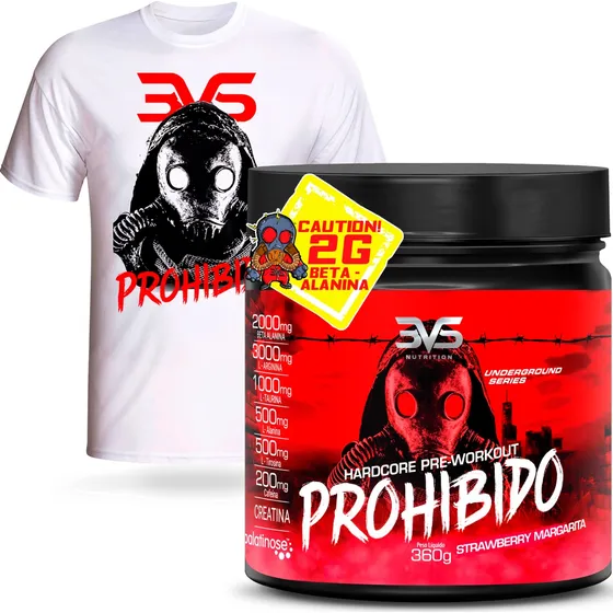 Pré Treino Prohibido 2g Beta Alanina 360g + Camiseta