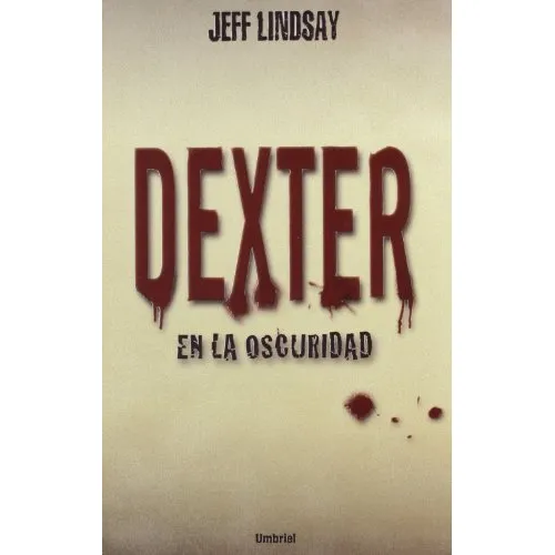 Livro Dexter En La Oscuridad - Lindsay Jeff (papel)