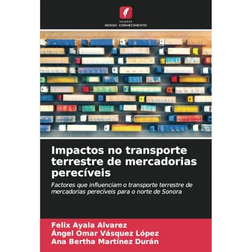 Libro Impactos No Transporte Terrestre De Mercadorias Perecö