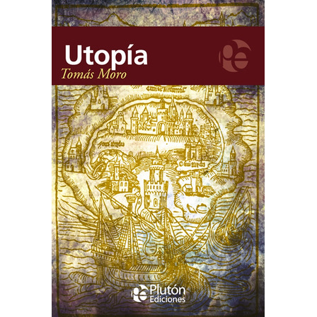 Utopía - Tomás Moro Utopía - Tomás Moro