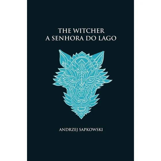 A Senhora Do Lago - The Witcher - A Saga Do Bruxo Geralt De