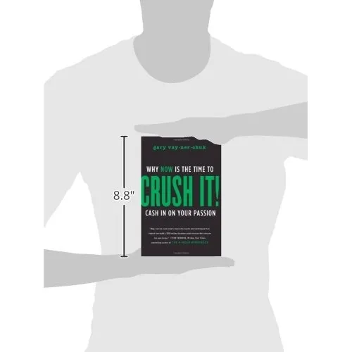 Book : Crush It!: Why Now Is The Time To Cash In On Your ...