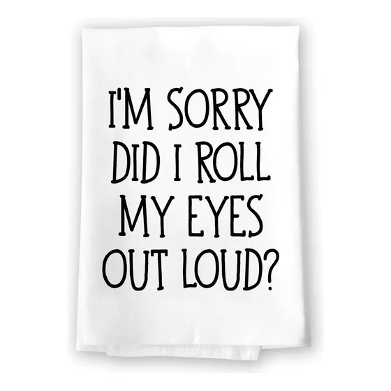 Honey Dew Gifts Toalla Cocina Divertida I'm Sorry Did I Roll