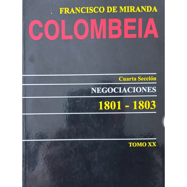 Colombeia Francisco De Miranda Tomo Xx Revolución Francesa