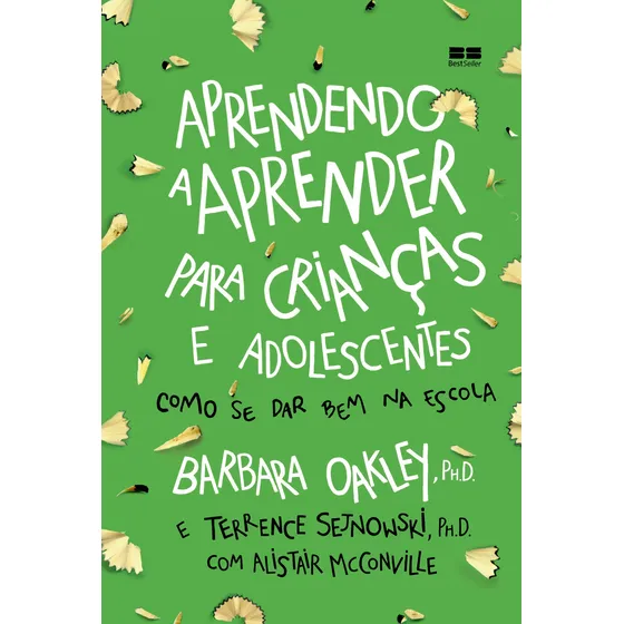 Aprendendo a aprender para crianças e adolescentes, de Oakley, Barbara. Editorial Editora Best Seller Ltda, capa mole em português, 2019