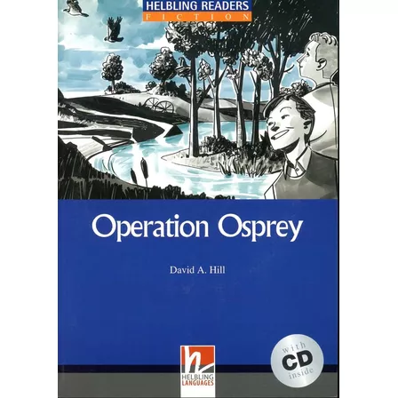 Operation Osprey With Audio Cd - Helbling Level 4 - Hill Dav