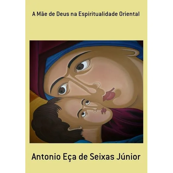 Livro A Mãe De Deus Na Espiritualidade Oriental