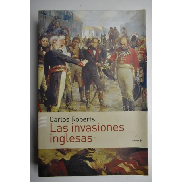 Las Invasiones Inglesas Del Río De La Plata (1806-1807)  C43