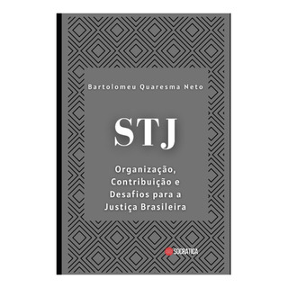 Libro: Stj: Organização, Contribuição E Desafios Para A A Libro: Stj: Organização, Contribuição E Desafios Para A A