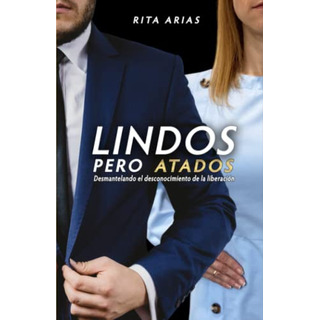 Lindos, Pero Atados Lindos, Pero Atados