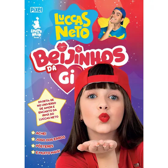 Beijinhos da Gi, de Luccas Neto. Editora Pixel, capa mole em português, 2020