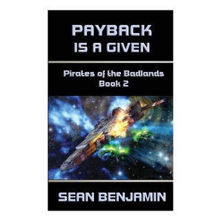 Livro: Payback Is A Given (piratas De The Badlands) (volume Livro: Payback Is A Given (piratas De The Badlands) (volume