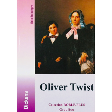 Oliver Twist - Charles Dickens Oliver Twist - Charles Dickens