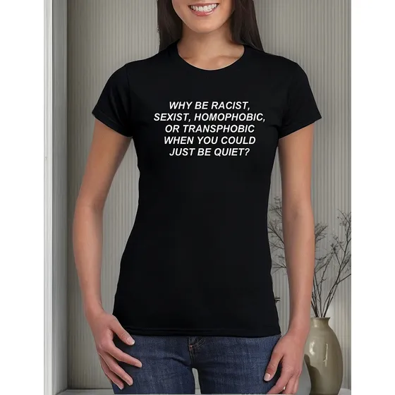 Camisa Frase Preconceito Why Be Racist Sexist... - Baby Look