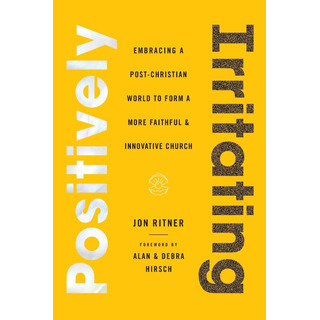 Libro: Positively Irritating: Embracing A Post-christian Wor Libro: Positively Irritating: Embracing A Post-christian Wor